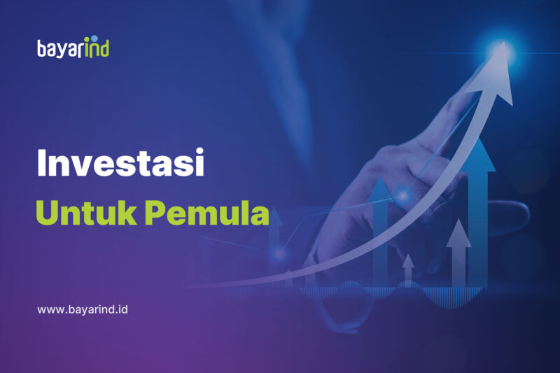 10 Jenis Investasi untuk Pemula dan Tips Memulainya di tahun 2025 – Bayarind